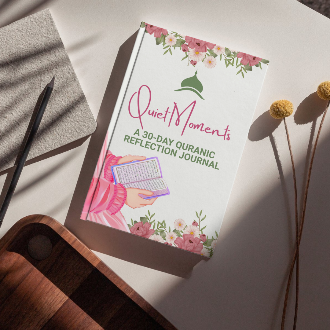 Quiet Moments: A 30-Day Quranic Reflection Journal