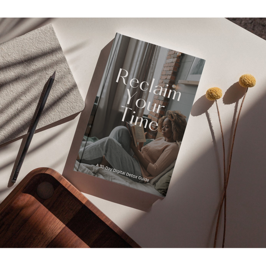 Reclaim Your Time: A 30-Day Digital Detox Guide