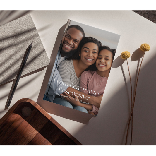 From Reactive to Responsive: The Mindful Parent’s Guide