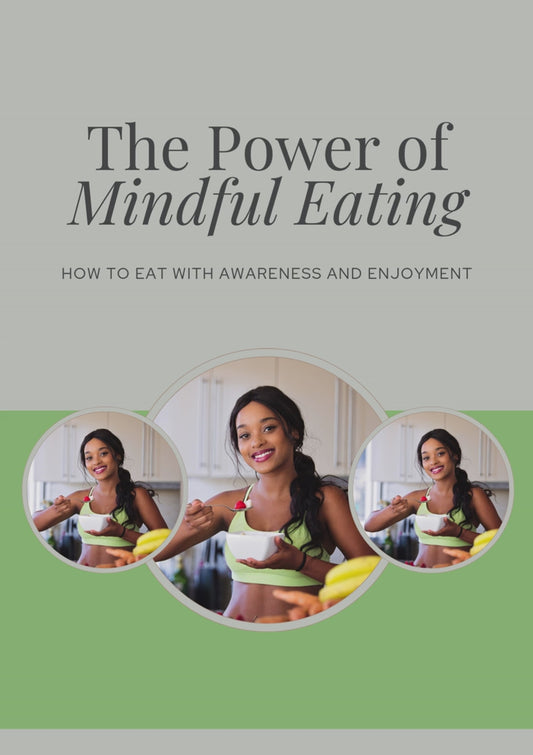 The Power of Mindful Eating